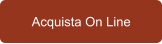 Acquista On Line